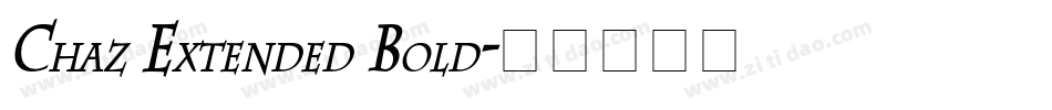 Chaz Extended Bold字体转换